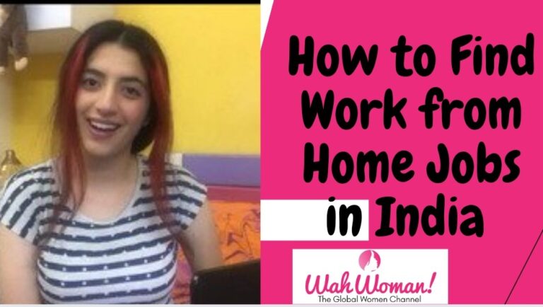 How to find work from home jobs in india wahwoman